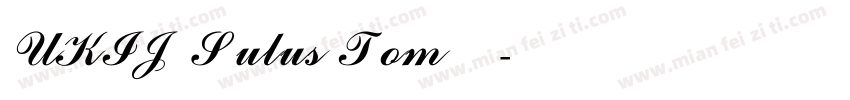 UKIJ Sulus Tom普通西方字体转换